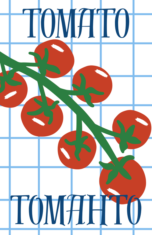Tomato Tomahto Print