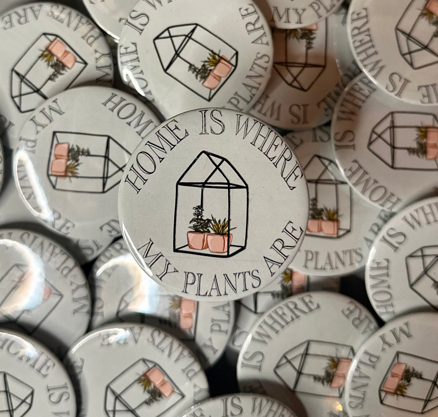 Home is Where My Plants Are Button