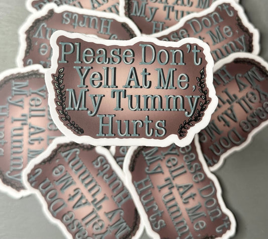 Please Don’t Yell At Me sticker