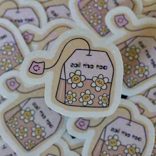 Spill the Tea Sticker